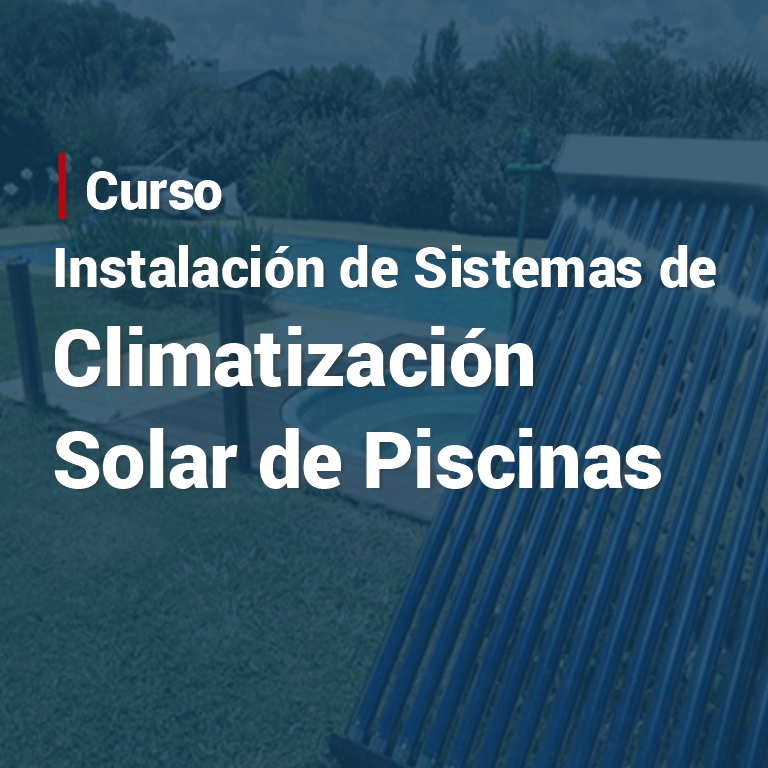 Curso Instalación de Sistems de Climatización de Piscinas